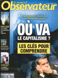 Le Nouvel Obs - Où va le capitalisme Le Nouvel Obs - Où va le capitalisme