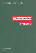 L'insurrection qui vient L'insurrection qui vient
