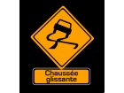 Chaussée glissante Chaussée glissante