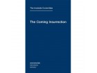 The Coming Insurrection The Coming Insurrection