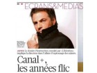 Canal +, les années flic - Libération - 03/09/10 Canal +, les années flic - Libération - 03/09/10