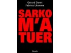 Sarko m'a tuer Sarko m'a tuer
