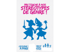 Stéréotypes de genre, pas touche Stéréotypes de genre, pas touche