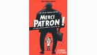Merci patron Merci patron